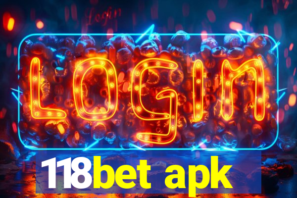 118bet apk